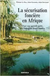 La sécurisation foncière en Afrique - Pour une gestion viable des ressources renouvelables