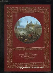 Grande histoire de la Révolution française , Grande histoire de la Révolution française . T1