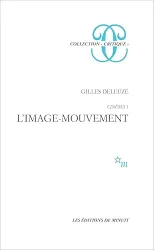 CINEMA. - Tome 1, L'image-mouvement