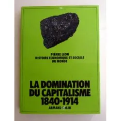 La domination du capitalisme 1840-1914 , Volume 4