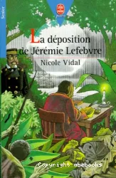 déposition de jérémie lefebvre (la)