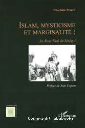 Islam, mysticisme et marginalité : les Baay Faal du Sénégal